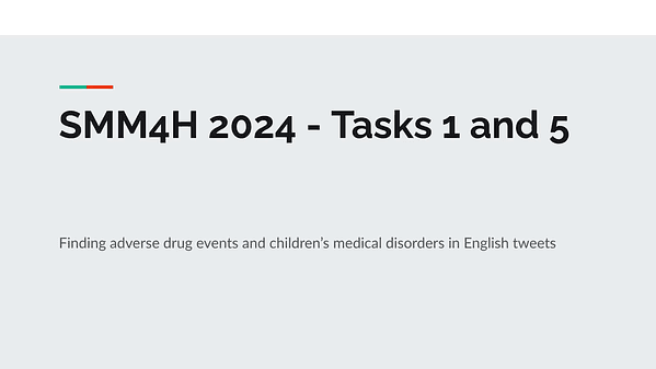 BIT@UA at #SMM4H 2024 Tasks 1 and 5: finding adverse drug events and children’s medical disorders in English tweets
