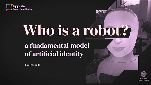 Who is a robot? A fundamental model of artificial identity