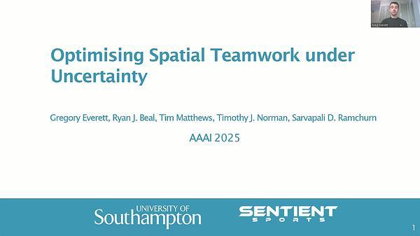 Optimising Spatial Teamwork under Uncertainty