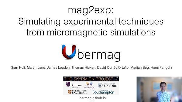 mag2exp: Simulating experimental techniques from computational micromagnetics