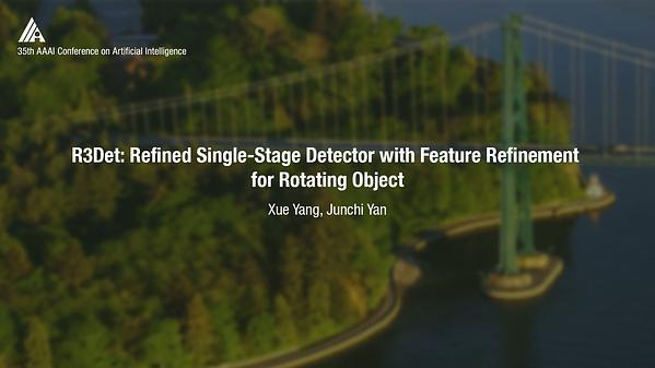 R3Det: Refined Single-Stage Detector with Feature Refinement for Rotating Object