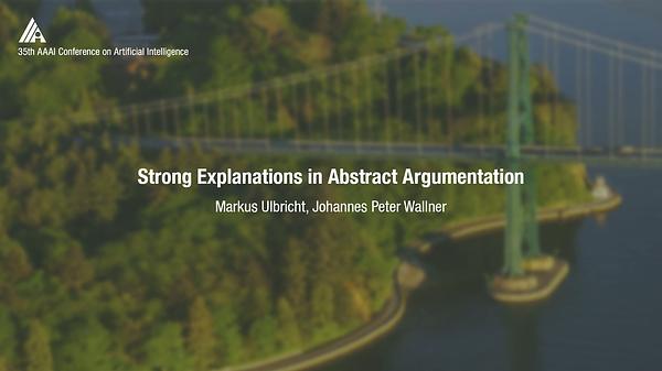Strong Explanations in Abstract Argumentation