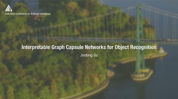 Interpretable Graph Capsule Networks for Object Recognition