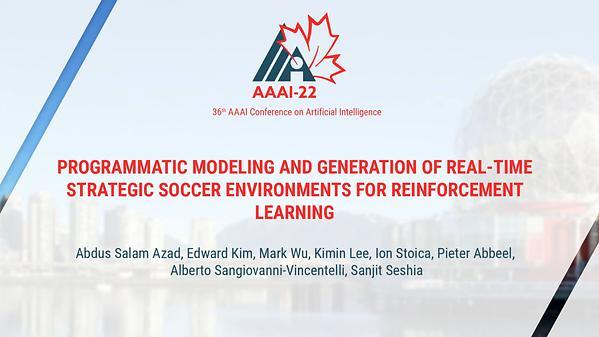 Programmatic Modeling and Generation of Real-Time Strategic Soccer Environments for Reinforcement Learning