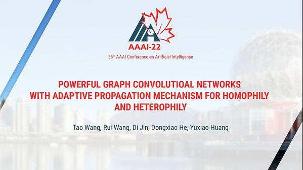 Powerful Graph Convolutioal Networks with Adaptive Propagation Mechanism for Homophily and Heterophily