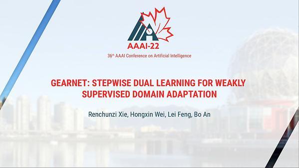 GearNet: Stepwise Dual Learning for Weakly Supervised Domain Adaptation